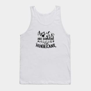 April girls are sunshine mixed with a little hurricane Tank Top